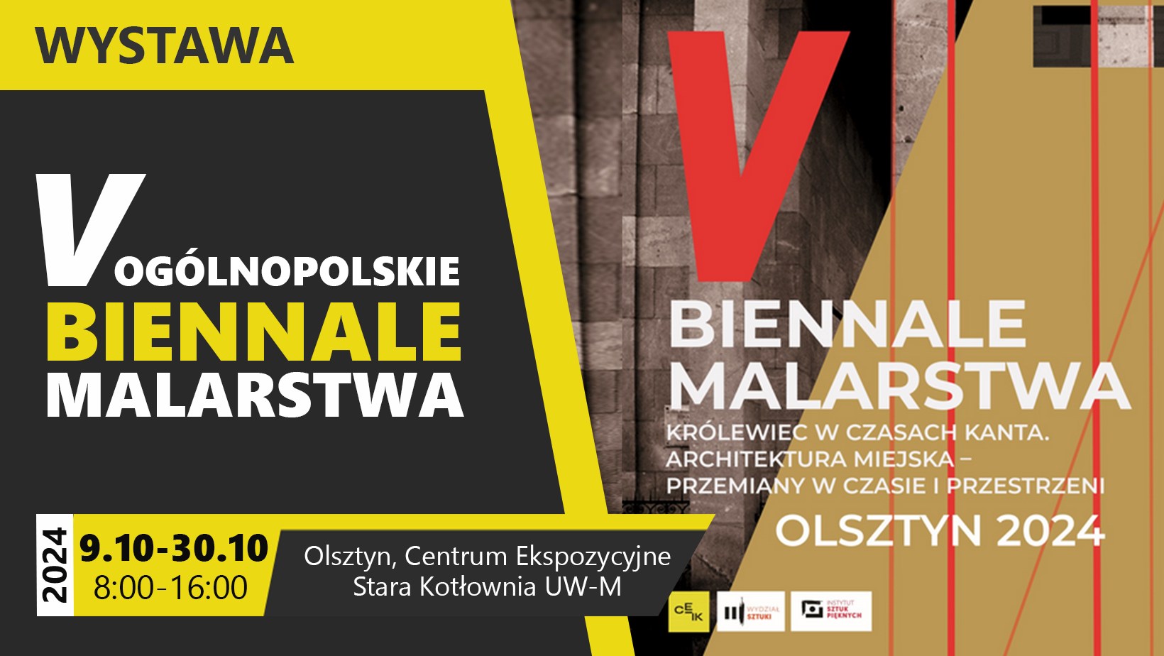 9.10.2024 - 30.10.2024 - V Ogólnopolskie Biennale Malarstwa  „Królewiec w czasach Kanta. Architektura miejska – przemiany w czasie i przestrzeni” Olsztyn 2024 