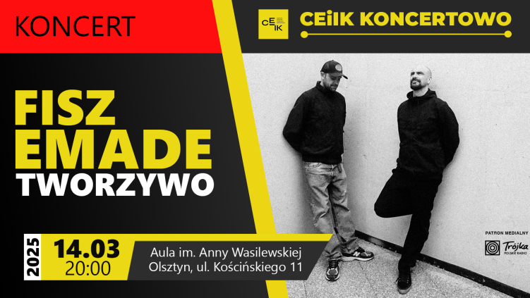 14.03.2025 - KONCERT FISZ EMADE TWORZYWO