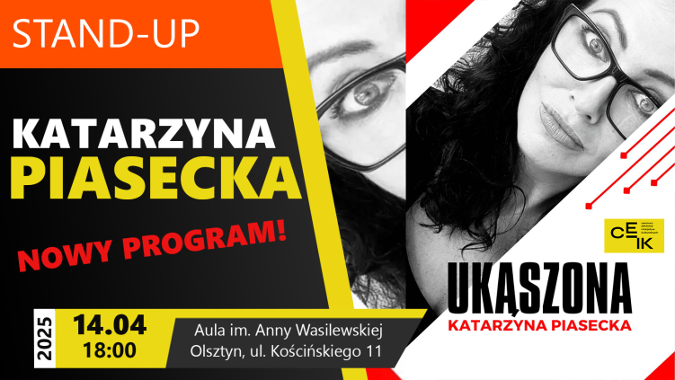 14.04.2025 - KATARZYNA PIASECKA - STAND-UP Z NOWYM PROGRAMEM "UKĄSZONA".