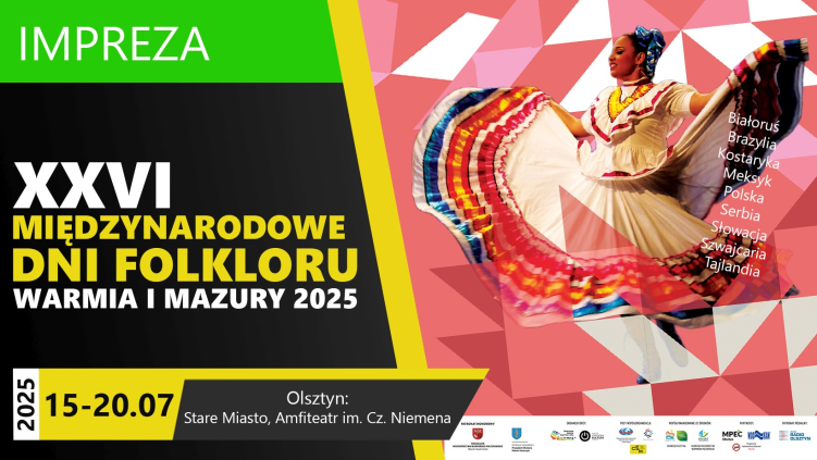15-20.07.2025 - XXVI MIĘDZYNARODOWE DNI FOLKLORU WARMIA I MAZURY
