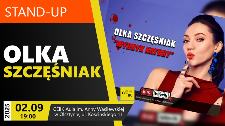 2.09.2025 - OLKA SZCZĘŚNIAK STAND-UP, Godz.19:00