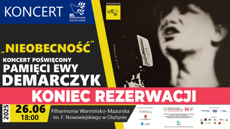 26.06.2025 -"NIEOBECNOŚĆ" - KONCERT POŚWIĘCONY PAMIĘCI EWY DEMARCZYK - WYDARZENIE 51. OGÓLNOPOLSKICH SPOTKAŃ ZAMKOWYCH "ŚPIEWAJMY POEZJĘ"