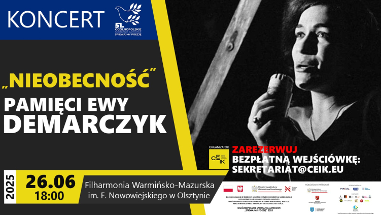 26.06.2025 -"NIEOBECNOŚĆ" - KONCERT PAMIĘCI EWY DEMARCZYK - WYDARZENIE 51. OGÓLNOPOLSKICH SPOTKAŃ ZAMKOWYCH "ŚPIEWAJMY POEZJĘ"