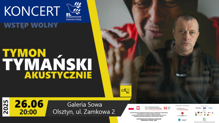 26.06.2025 - TYMON TYMAŃSKI AKUSTYCZNIE - KONCERT 51. OGÓLNOPOLSKICH SPOTKAŃ ZAMKOWYCH 'ŚPIEWAJMY POEZJĘ"