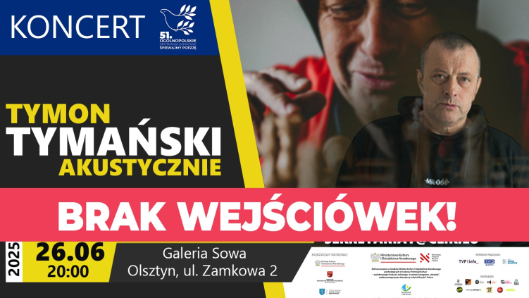 26.06.2025 - TYMON TYMAŃSKI AKUSTYCZNIE - KONCERT 51. OGÓLNOPOLSKICH SPOTKAŃ ZAMKOWYCH 'ŚPIEWAJMY POEZJĘ"