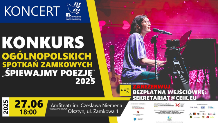 27.06.2025 - G. 18:00 KONCERT KONKURSOWY 51. OGÓLNOPOLSKICH SPOTKAŃ ZAMKOWYCH "ŚPIEWAJMY POEZJĘ" W OLSZTYNIE