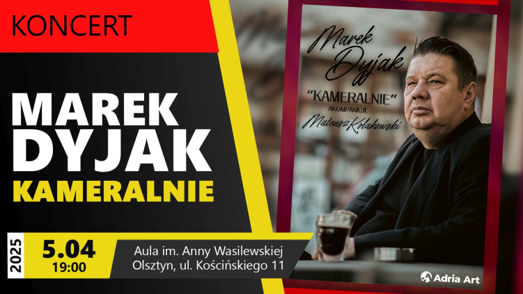 5.04.2025 - Marek Dyjak - koncert "Kameralnie"